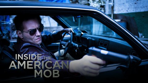 Inside the American Mob