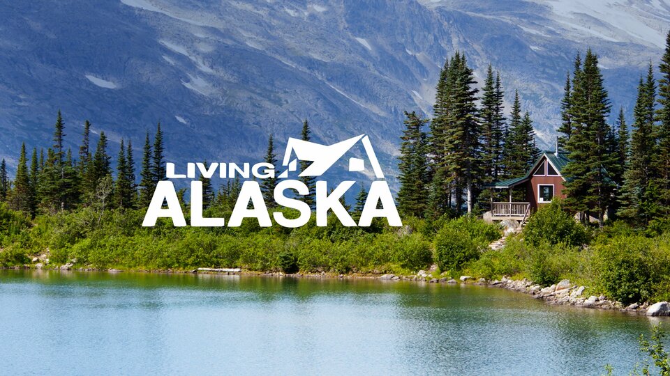 Living Alaska - HGTV