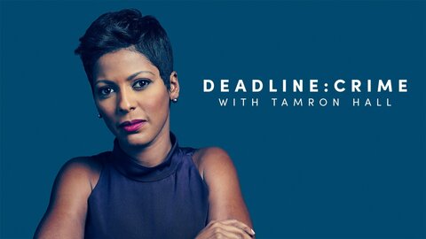 Deadline: Crime With Tamron Hall