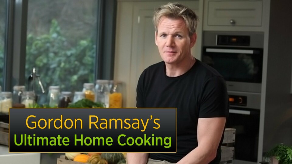 Gordon Ramsay's Ultimate Home Cooking - 