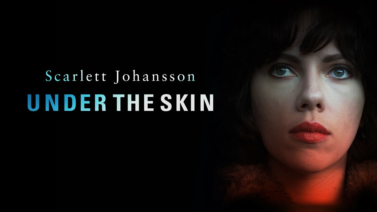 Under the Skin - Movie - Where To Watch