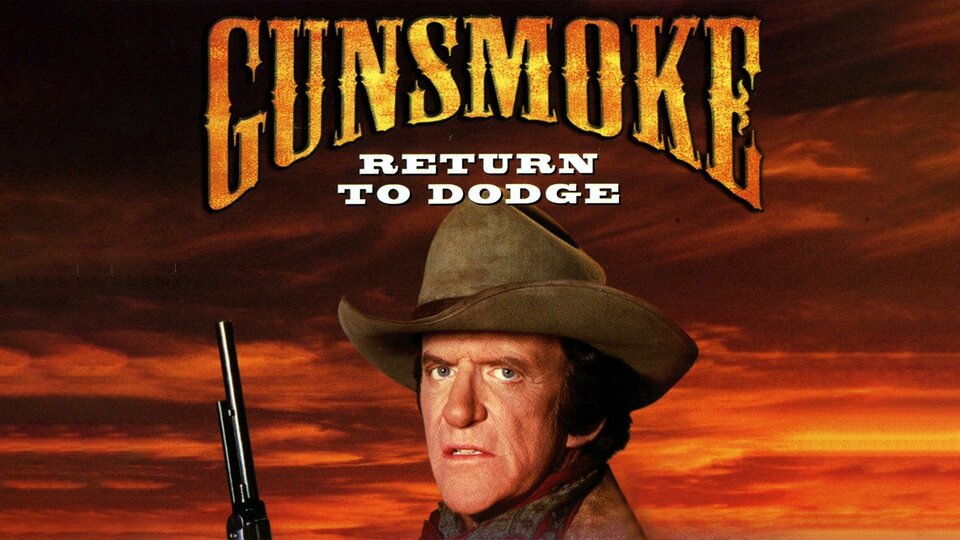 Gunsmoke: Return to Dodge - CBS
