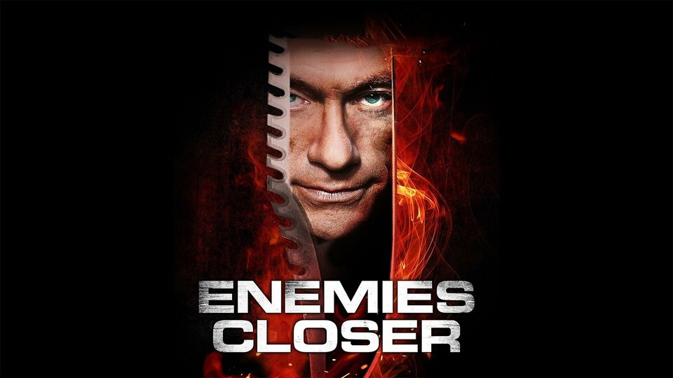 Enemies Closer - 