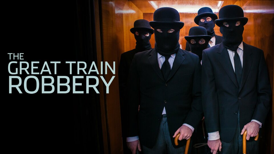 The Great Train Robbery (2013) - Acorn TV
