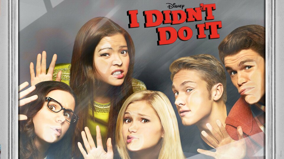I Didn't Do It - Disney Channel