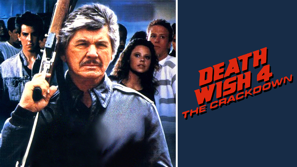 Death Wish 4: The Crackdown - 