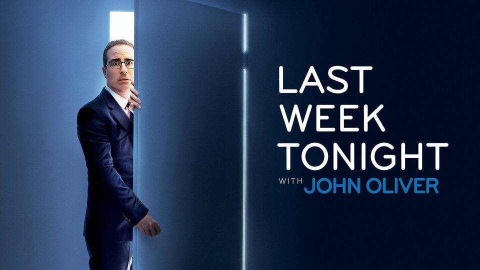 Last Week Tonight With John Oliver - HBO