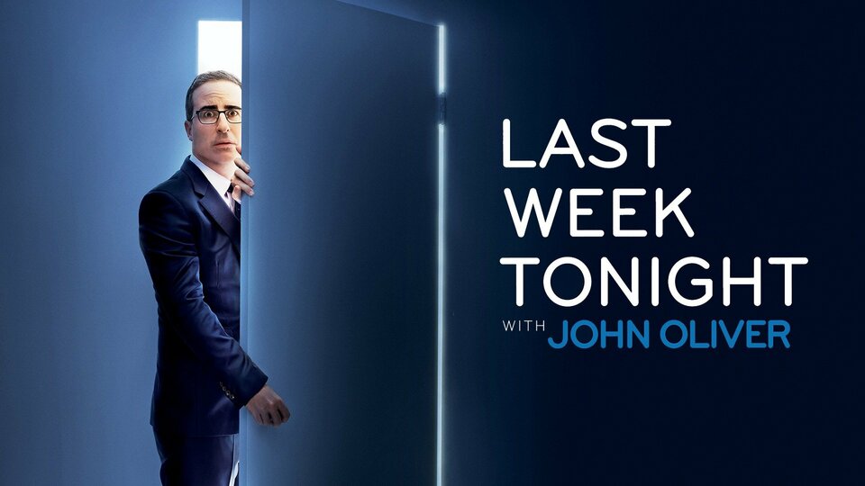 Last Week Tonight with John Oliver - HBO