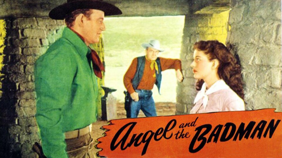 Angel and the Badman (1947) - 