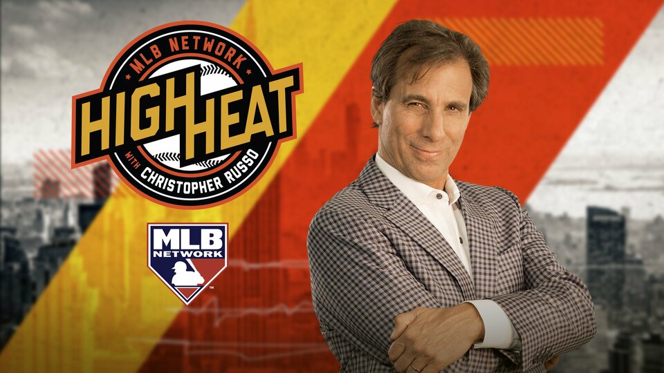 High Heat - MLB Network