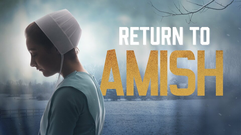 Return to Amish - TLC