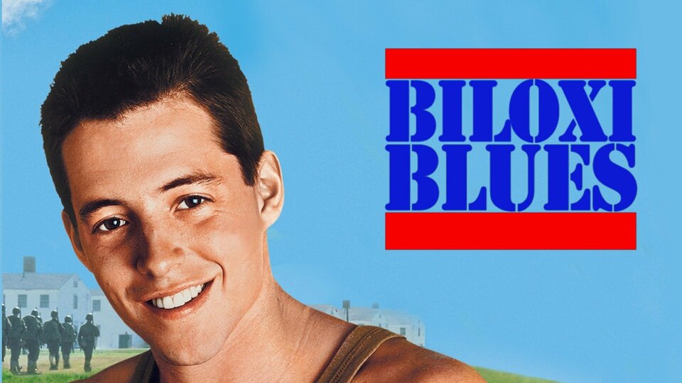 Biloxi Blues - 