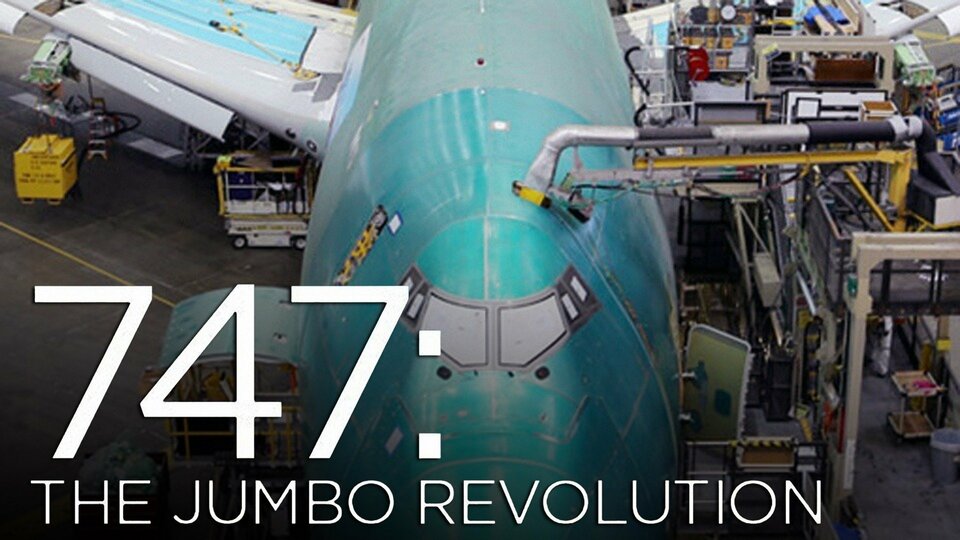 747: The Jumbo Revolution - 