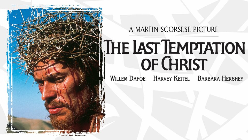 The Last Temptation of Christ - 