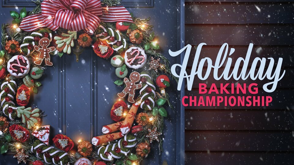 Holiday Baking Championship - Food Network