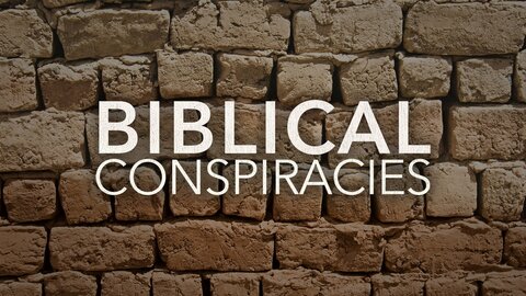 Biblical Conspiracies