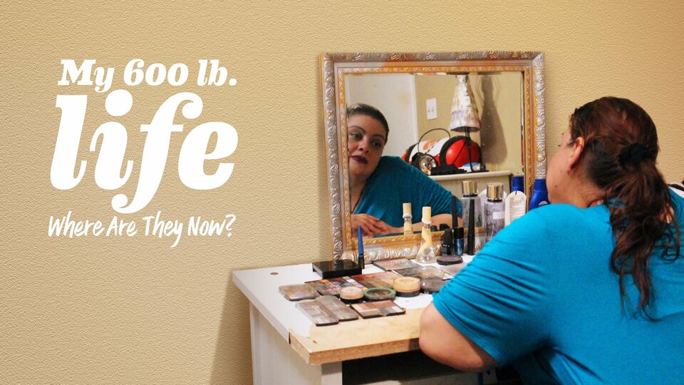 My 600-lb Life: Where Are They Now? - TLC