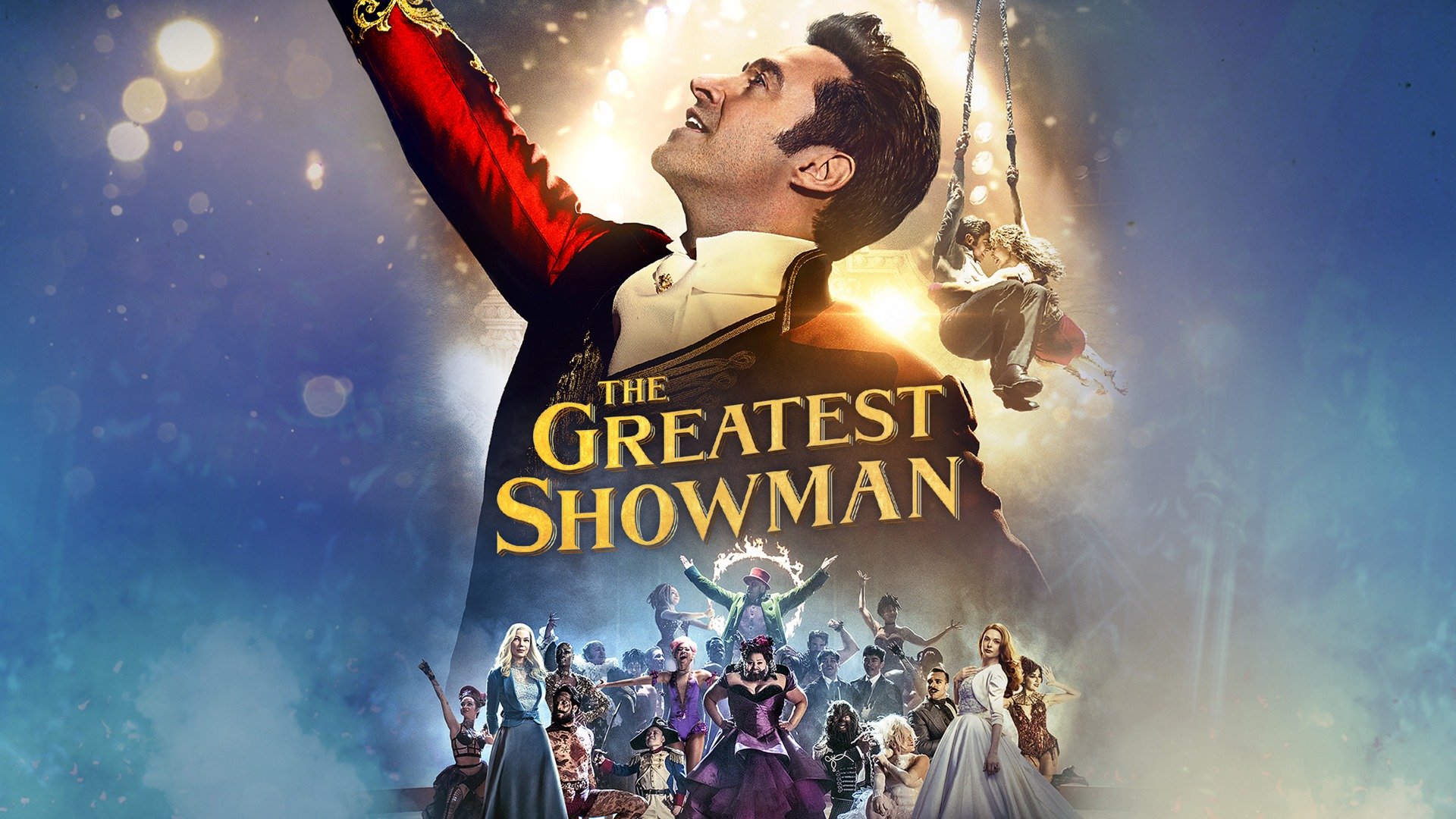 The Greatest Showman - Movie - Where To Watch