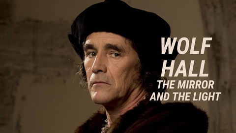 Wolf Hall: The Mirror and the Light