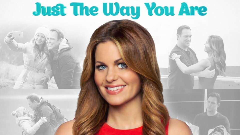 Just The Way You Are - Hallmark Channel