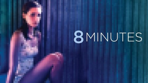 8 Minutes