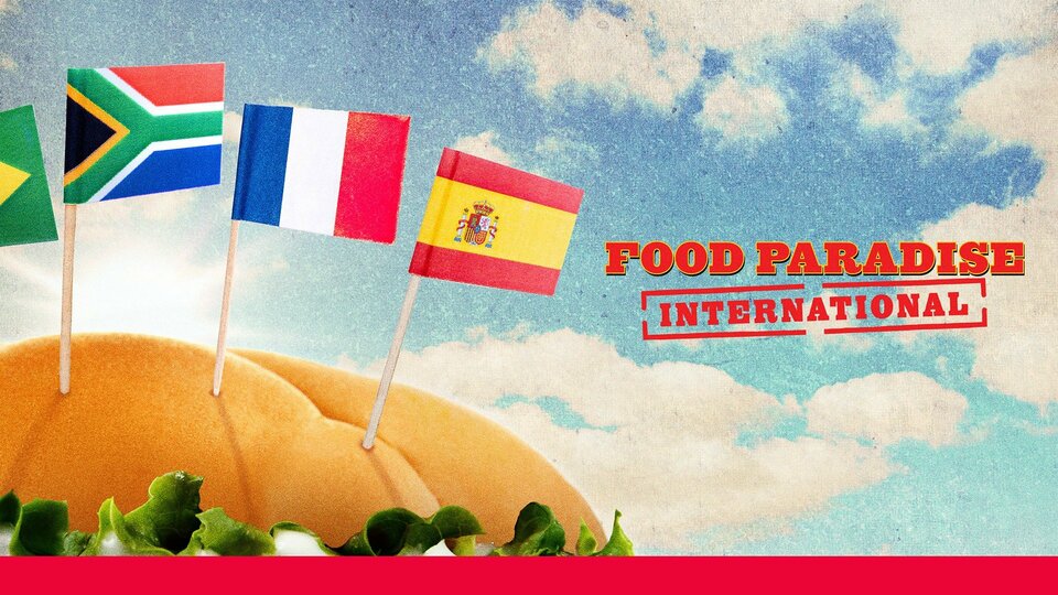 Food Paradise International - Travel Channel