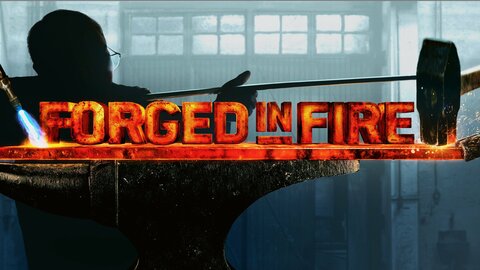 Forged in Fire