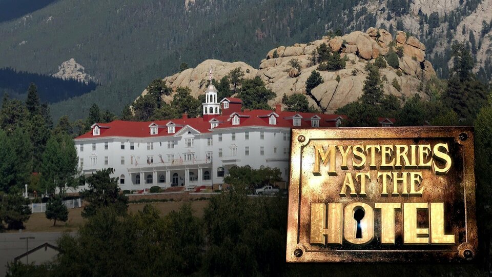 Mysteries at the Hotel - Travel Channel