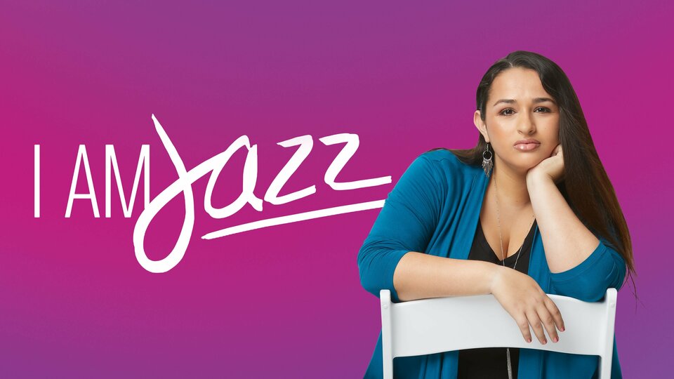 I Am Jazz - TLC Reality Series - Where To Watch