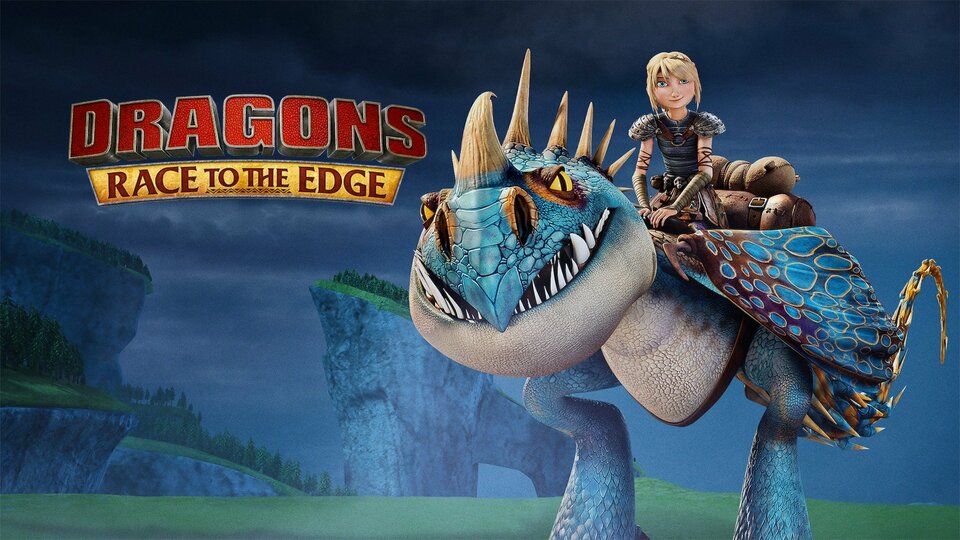 Dragons: Race to the Edge - Netflix