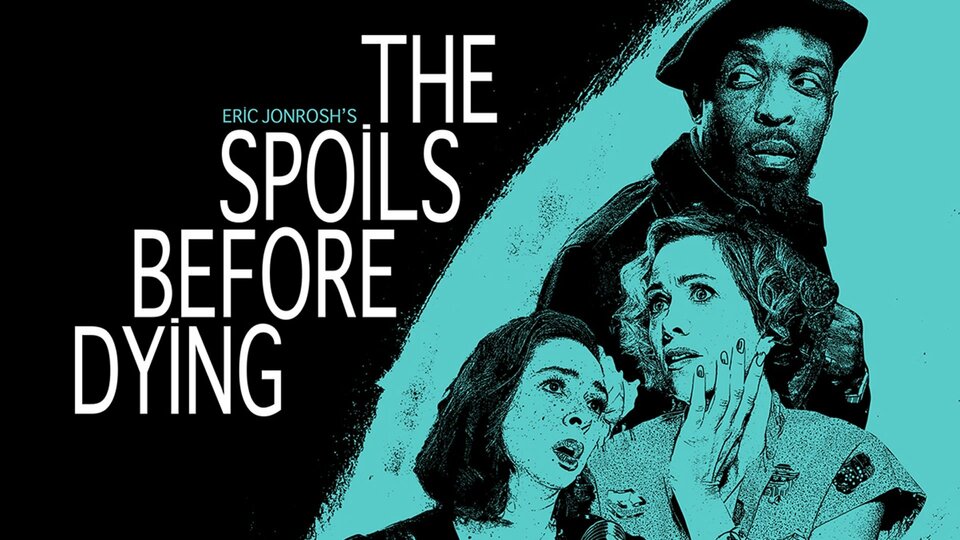 The Spoils Before Dying - IFC