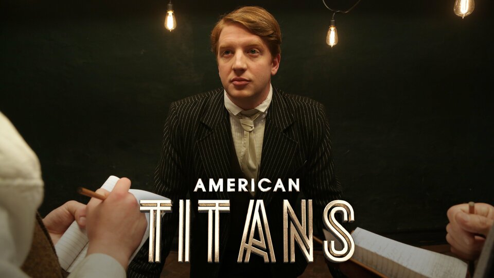 American Titans - American Heroes Channel