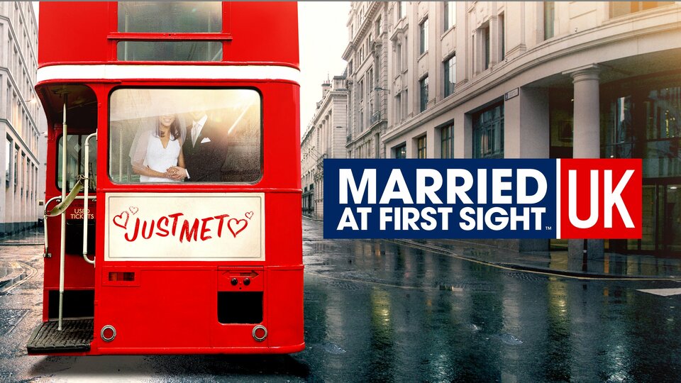 Married at First Sight: UK - Lifetime