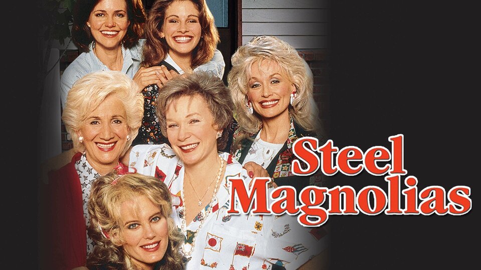 Steel Magnolias (1989) - 