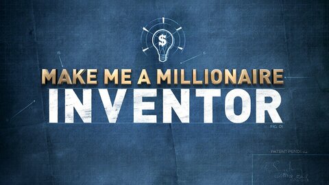 Make Me a Millionaire Inventor