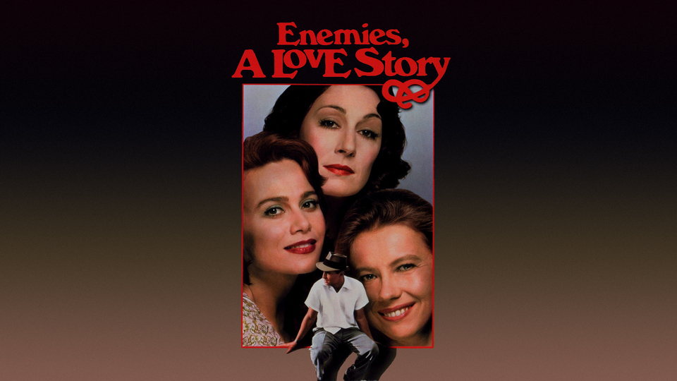 Enemies, a Love Story - 