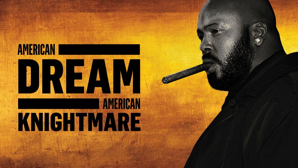 American Dream/American Knightmare - Showtime
