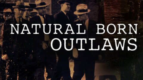 Natural Born Outlaws