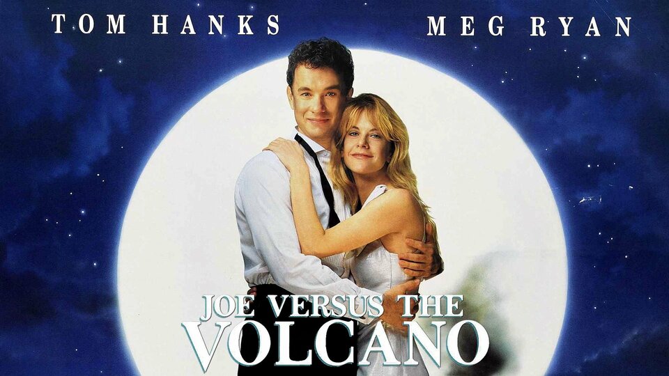 Joe Versus the Volcano - Movie - Where To Watch