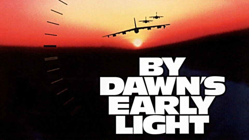 By Dawn's Early Light (1990) - HBO