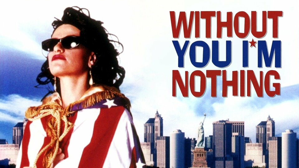 Without You I'm Nothing - 