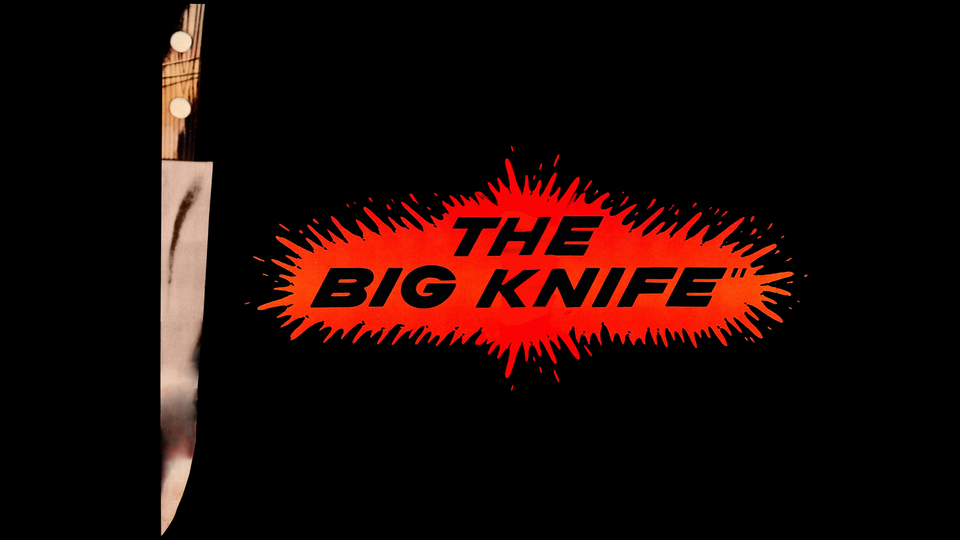 The Big Knife - 
