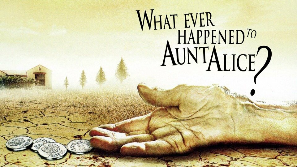 Whatever Happened to Aunt Alice? - 