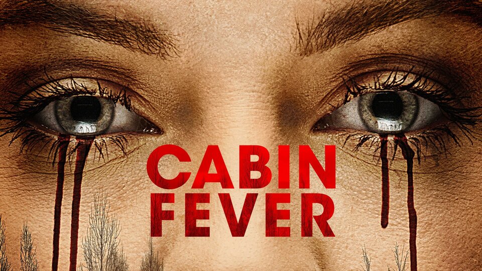 Cabin Fever (2016) - 