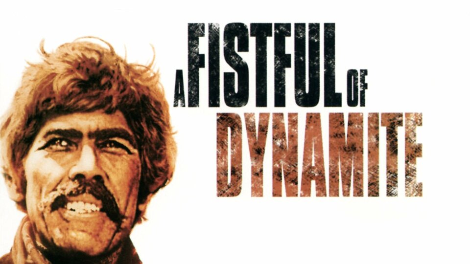 A Fistful of Dynamite - 