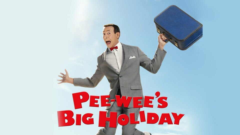 Pee-wee's Big Holiday - Netflix