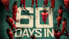 60 Days In - A&E