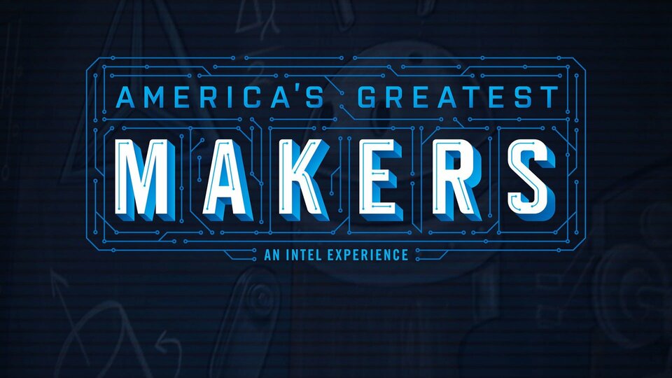 America's Greatest Makers - TBS