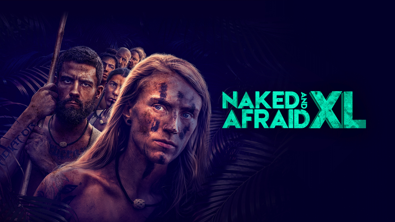 Naked and Afraid XL - Discovery Channel Reality Series - Where To Watch