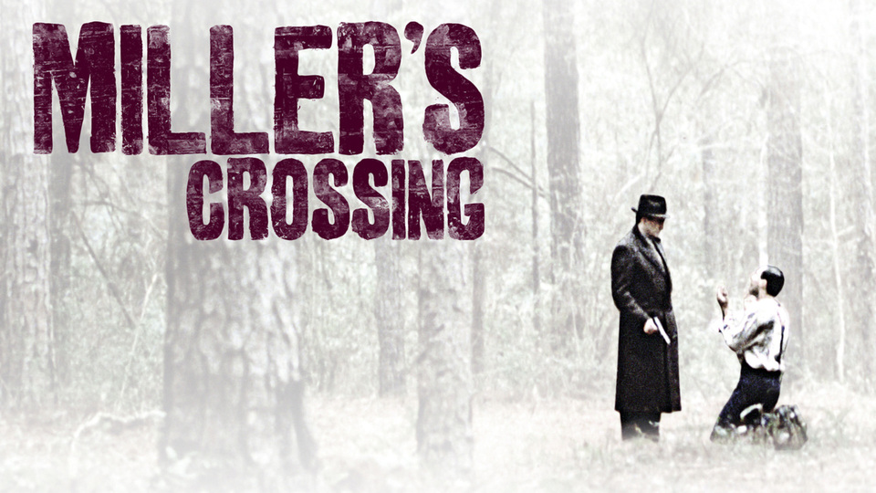 Miller's Crossing - 